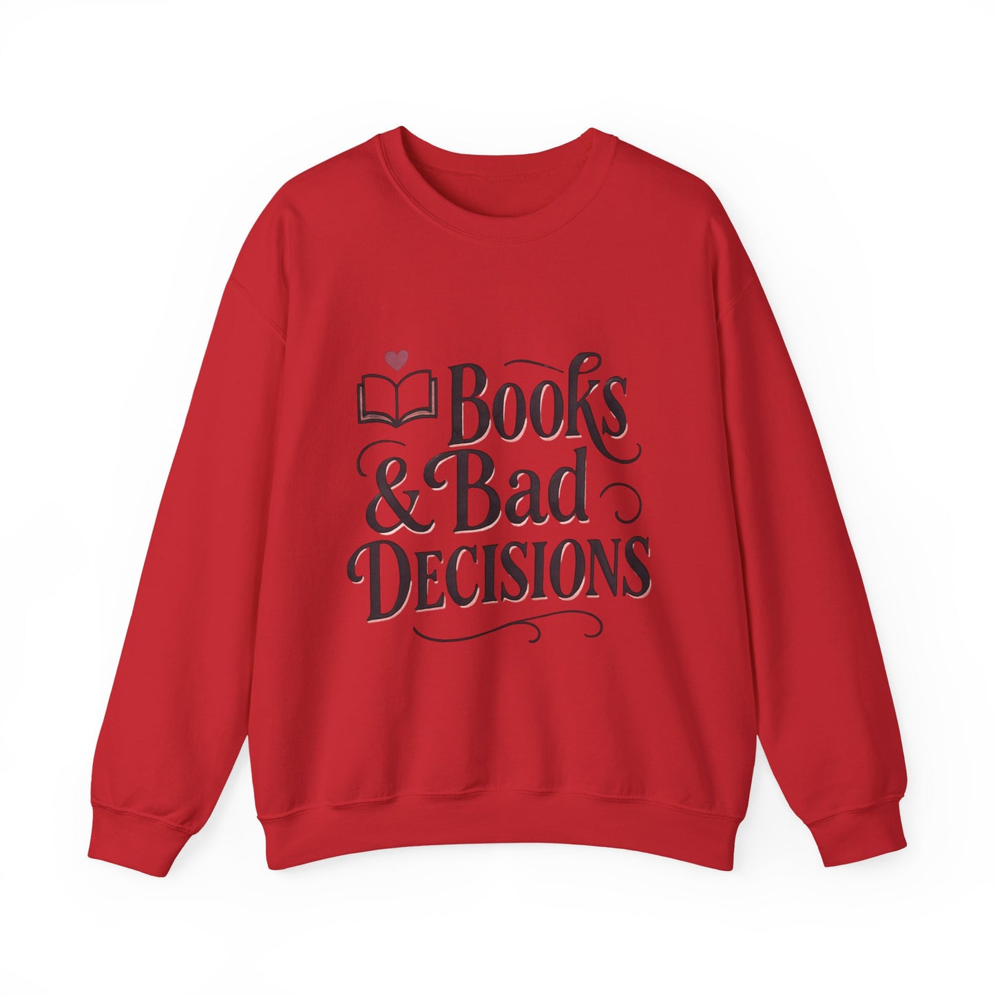 Books & Bad Decisions Sweatshirt