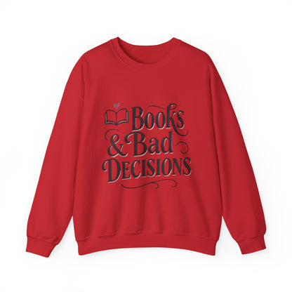 Books & Bad Decisions Sweatshirt