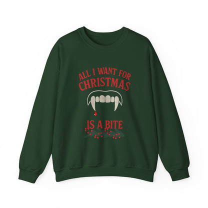 All I Want For Christmas is a Bite Sweatshirt