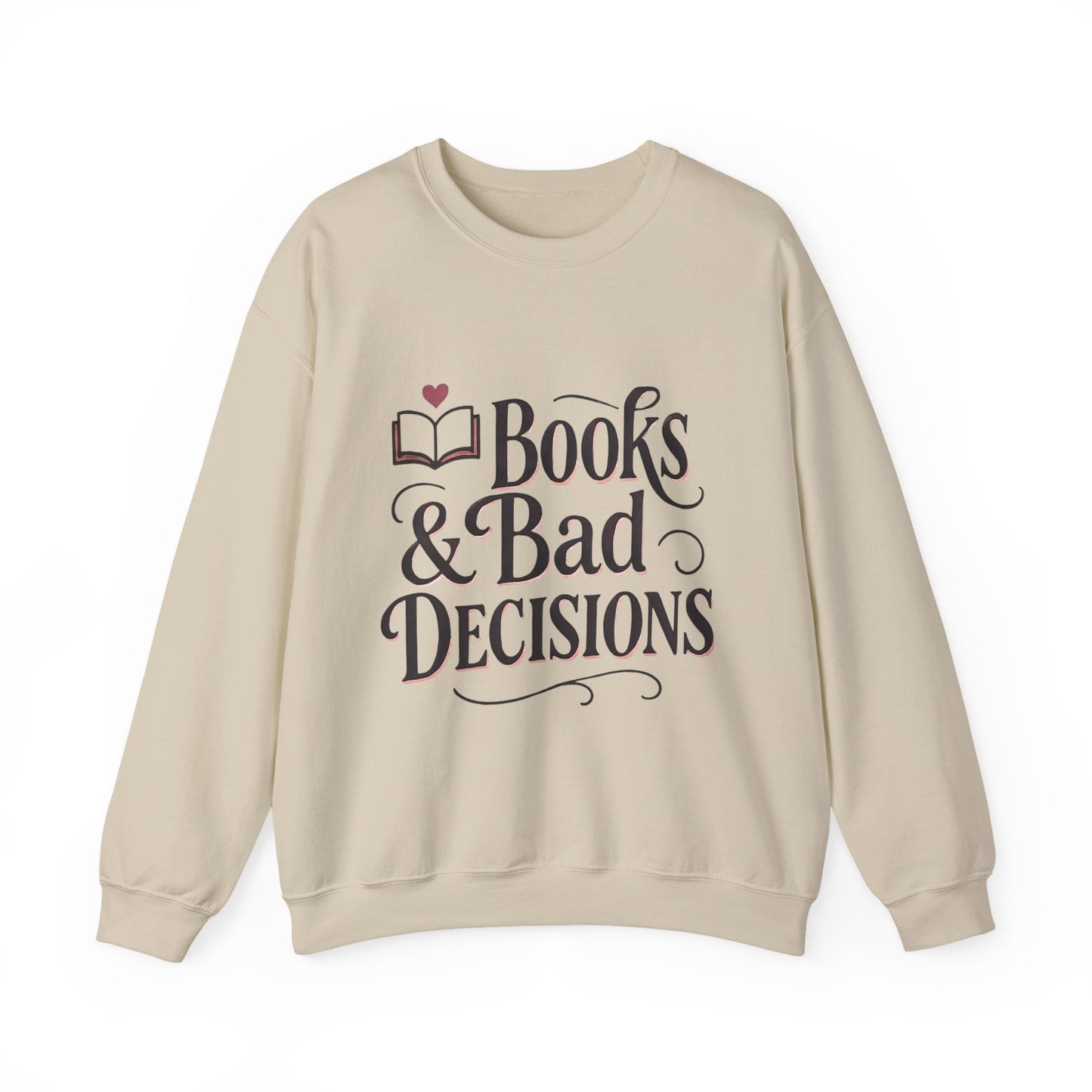 Books & Bad Decisions Sweatshirt