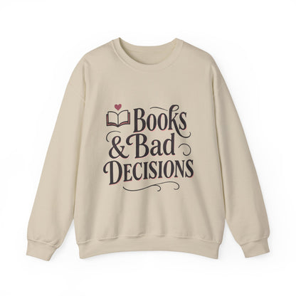 Books & Bad Decisions Sweatshirt
